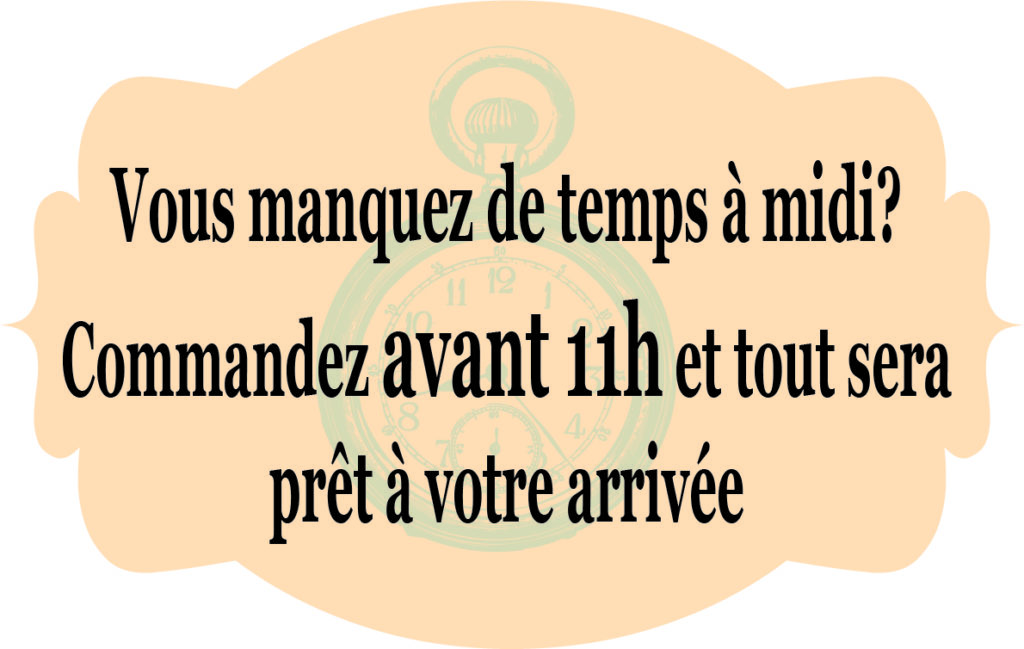 Commandez avant 11h et tout sera prêt à votre arrivée